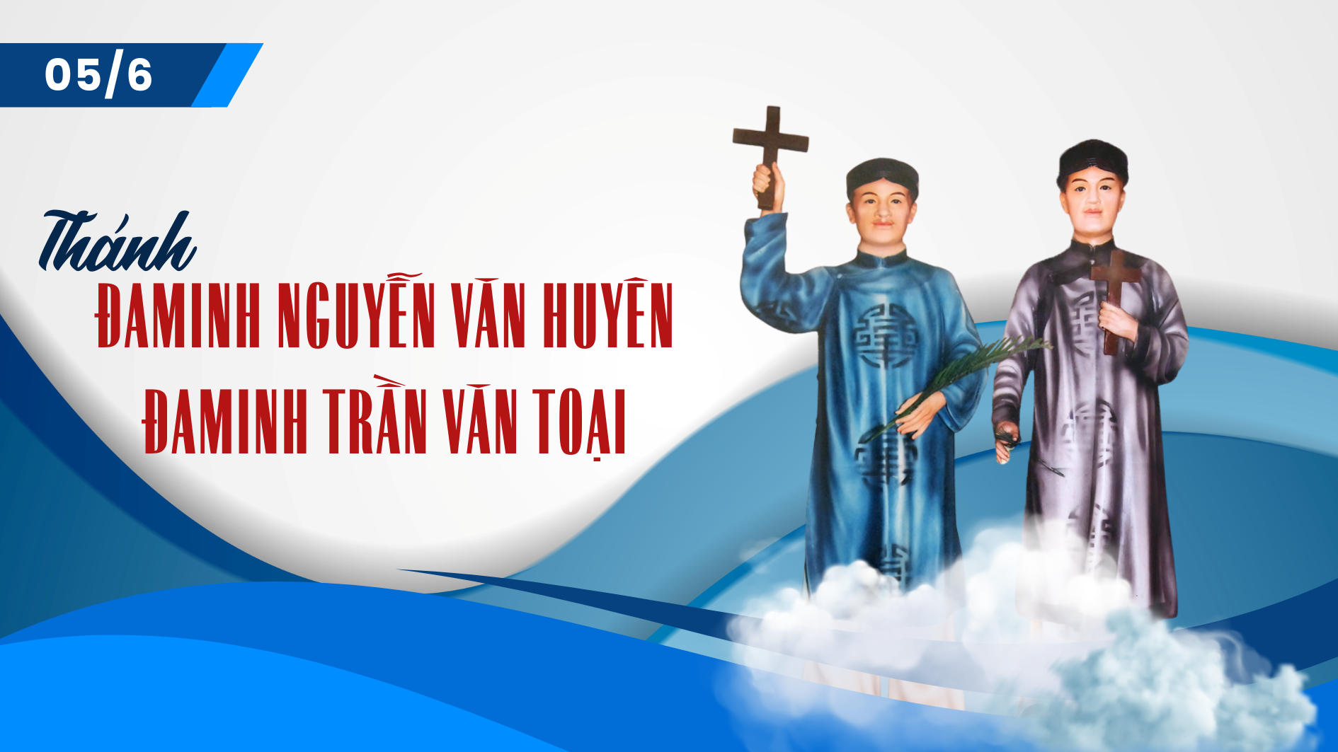 Ngày 05/6 Thánh Ða Minh Toại và Thánh Ða Minh Huyên